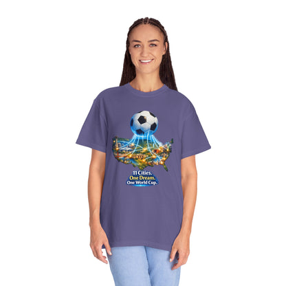 World Cup 2026 T-Shirt — "11 Cities. One Dream. One World Cup."