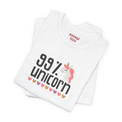 99% Unicorn Tee: Funny, Whimsical Graphic T-Shirt for All Ages