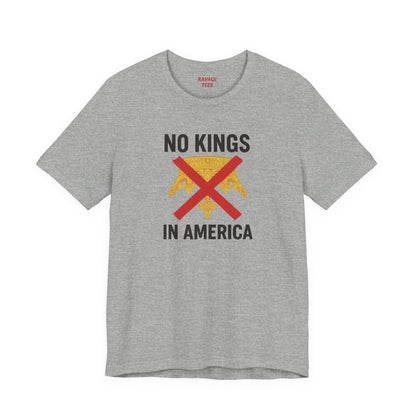 NO KINGS Revolutionary Statement Tee – Unisex Protest Shirt for Freedom, Equality & Independence Day Casual Wear