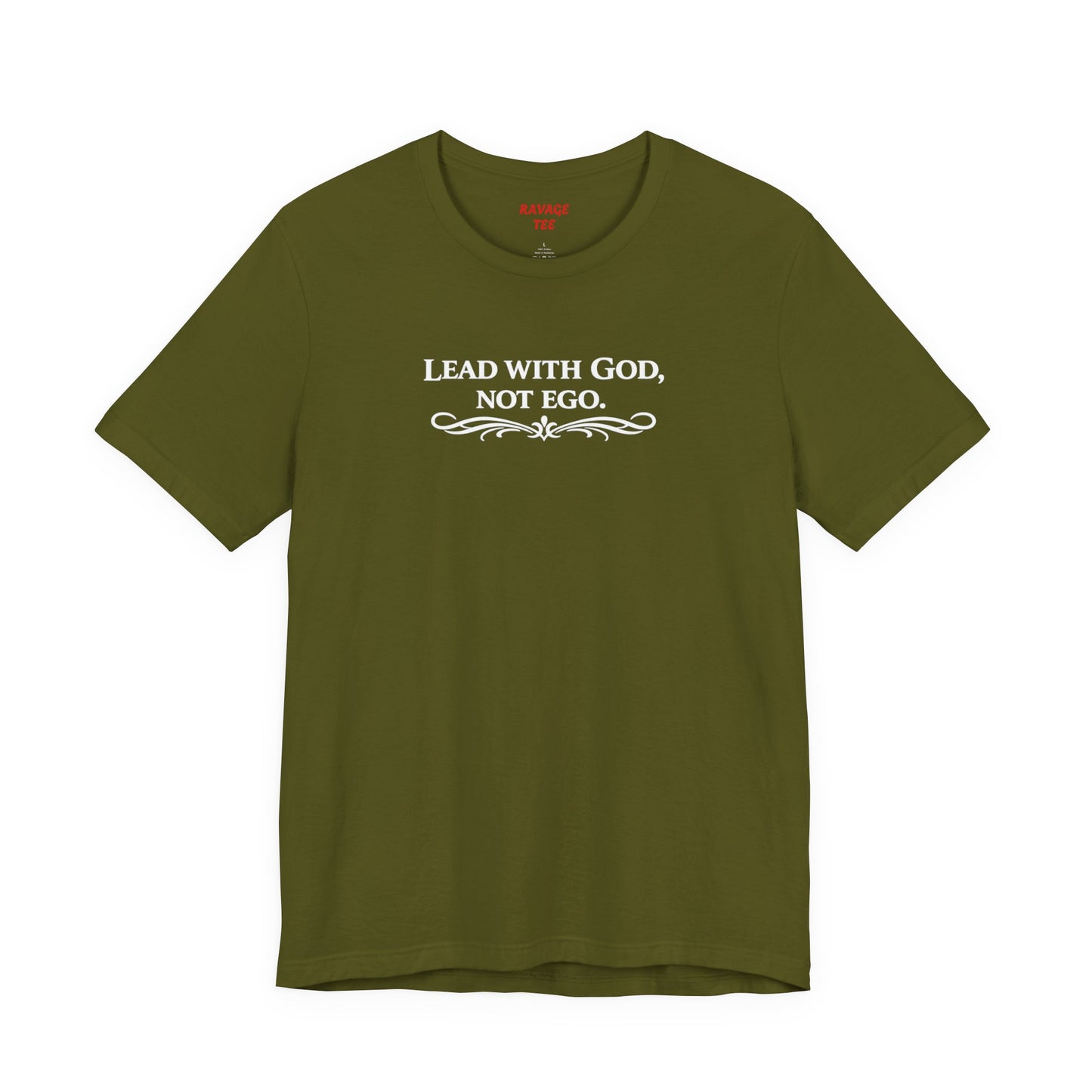 Lead With God, Not Ego T-Shirt