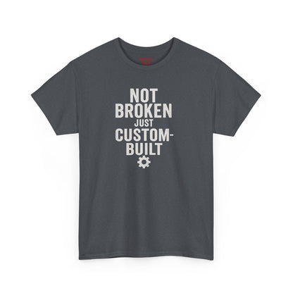 Not Broken Just Custom-Built | Unisex Graphic Tee – Garage Edition