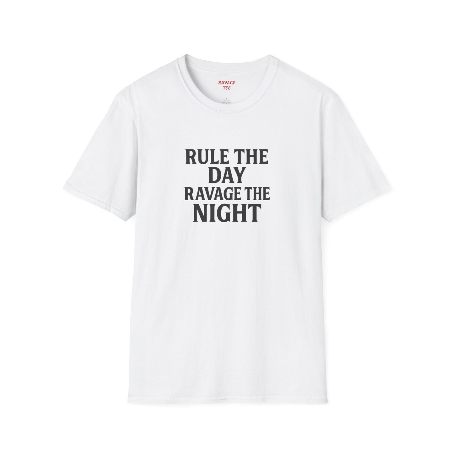 "Rule the Day, Ravage the Night" Unisex Motivational T-Shirt