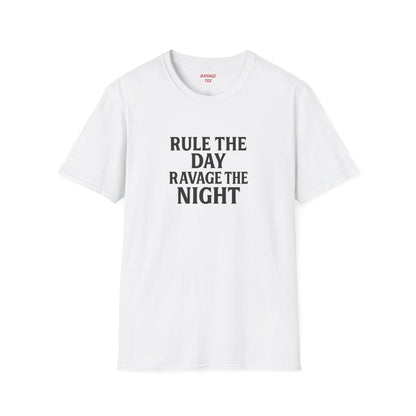 "Rule the Day, Ravage the Night" Unisex Motivational T-Shirt
