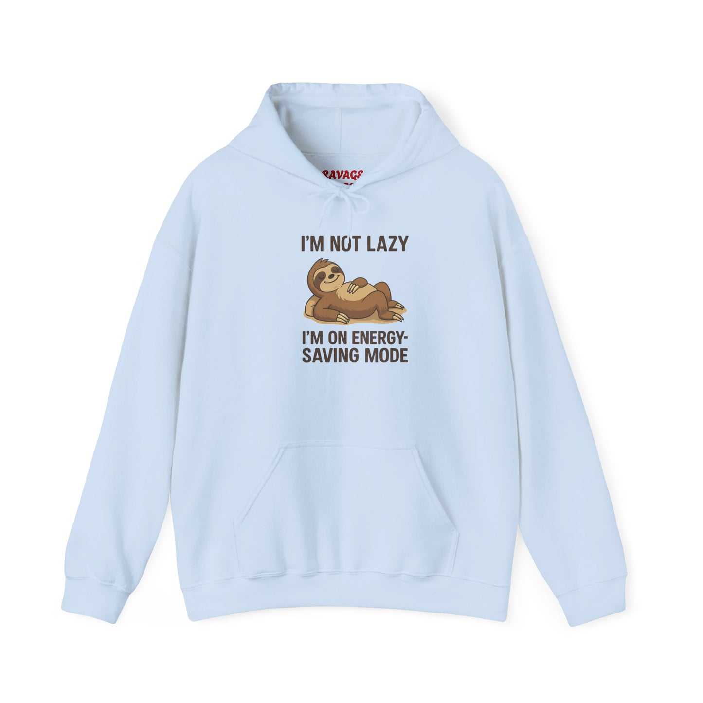 Funny Sloth Hoodie: I'm Not Lazy, Energy Saving Mode