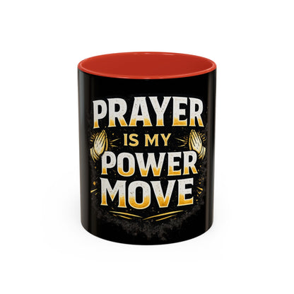 Prayer Is My Power Move Coffee Mug — Christian Faith 11/15oz Accent Mug
