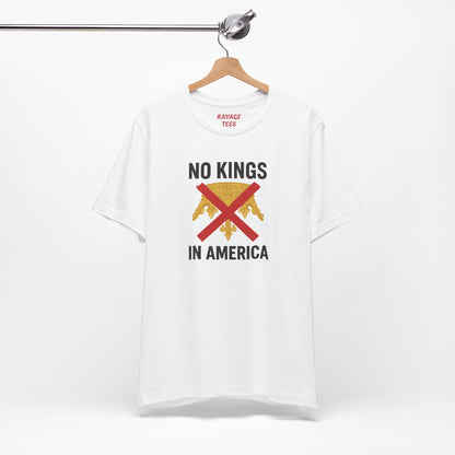 NO KINGS Revolutionary Statement Tee – Unisex Protest Shirt for Freedom, Equality & Independence Day Casual Wear