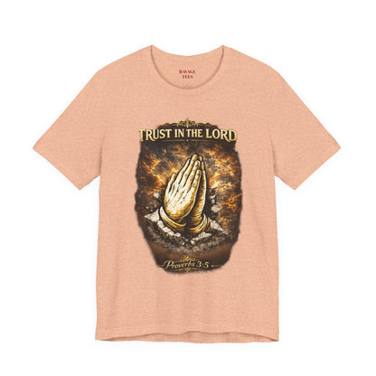 Trust in the Lord Praying Hands Tee (Proverbs 3:5)