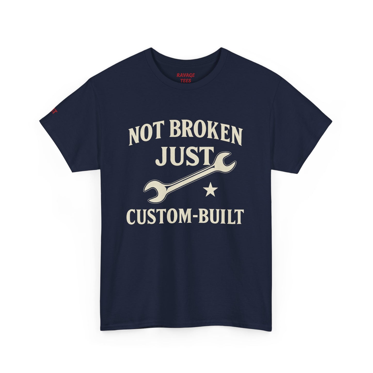 Not Broken Just Custom-Built Unisex Tee – Funny Mechanic T-Shirt, DIY Enthusiast Gift, Casual Workwear Shirt