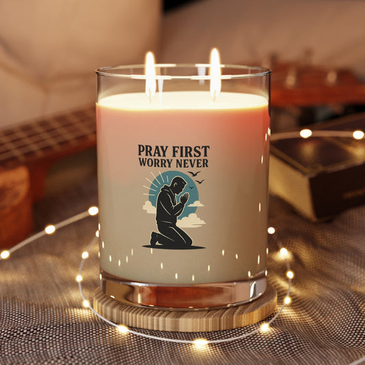 PRAY FIRST WORRY NEVER Scented Candle with Inspiring Quote - Pray First Worry Never, Relaxation Gift, Home Decor, Mindfulness, Self-Care, Aromatherapy