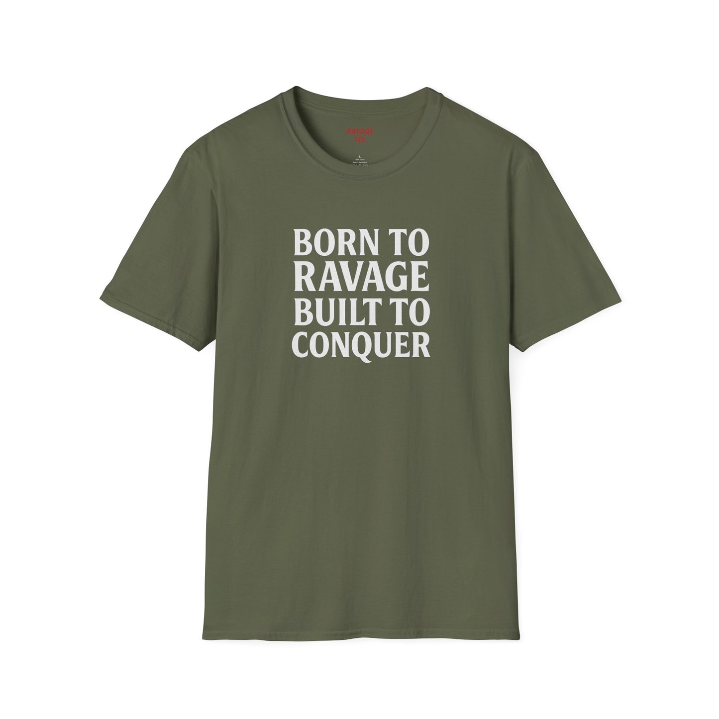 "Born to Ravage, Built to Conquer" Unisex Motivational T-Shirt