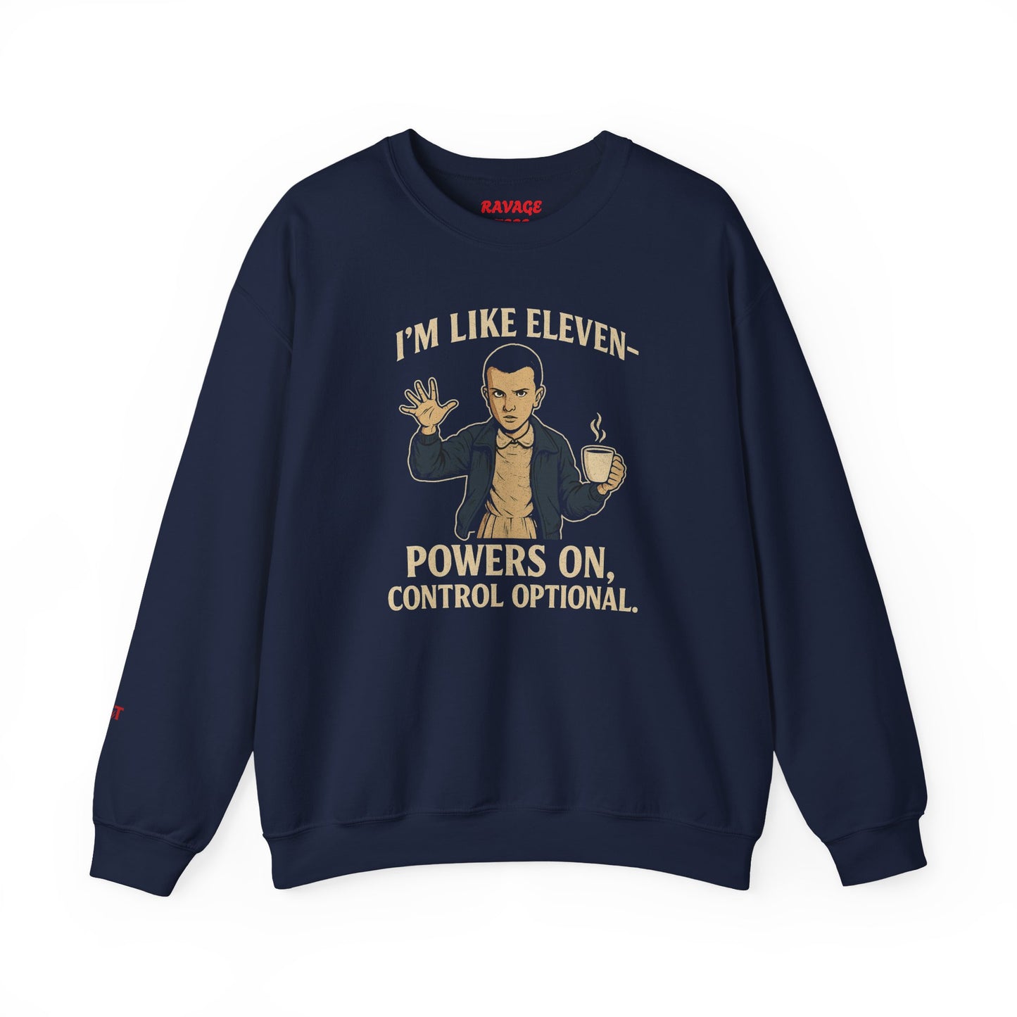 'I'm Like Eleven, Powers On' Graphic Sweatshirt