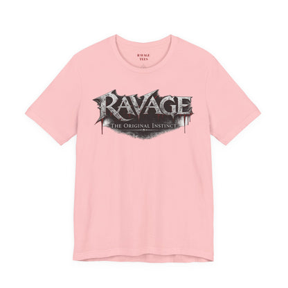 “RAVAGE The Original Instinct”