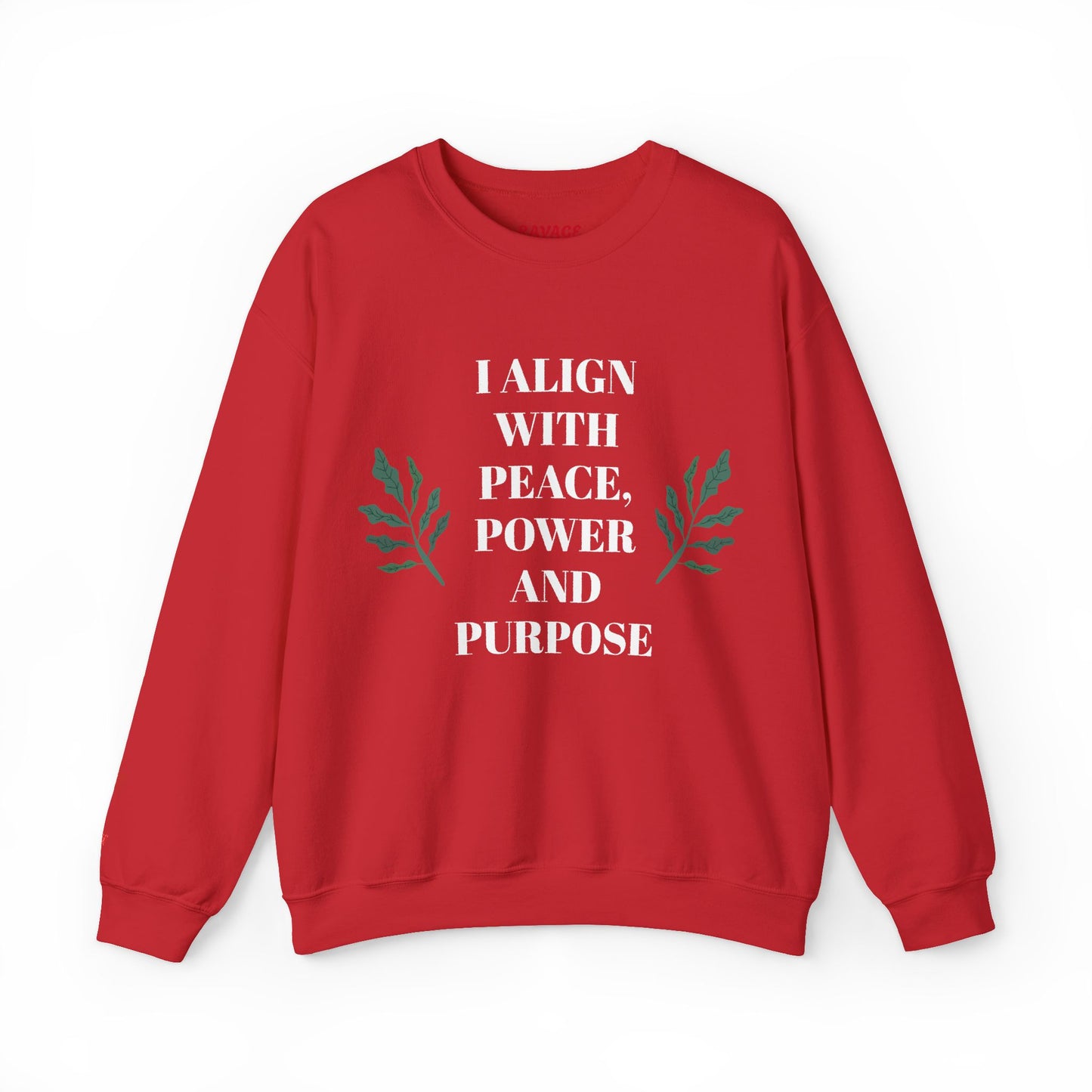 I ALIGN WITH PEACE, POWER AND PURPOSE SWEATSHIRT