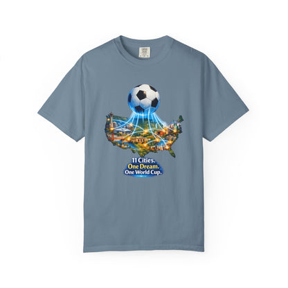 World Cup 2026 T-Shirt — "11 Cities. One Dream. One World Cup."