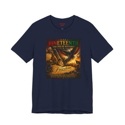 Juneteenth — Juneteenth The Ink of History Graphic Tee