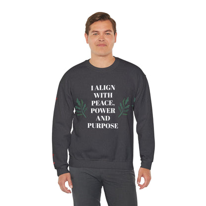I ALIGN WITH PEACE, POWER AND PURPOSE SWEATSHIRT