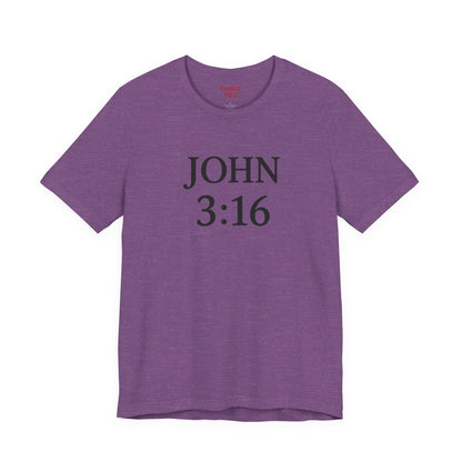 **JOHN 3:16 Faith Tee