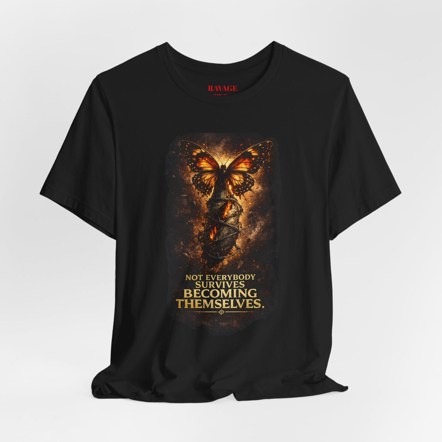 Butterfly Graphic Tee — "Not Everybody Survives Becoming Themselves"