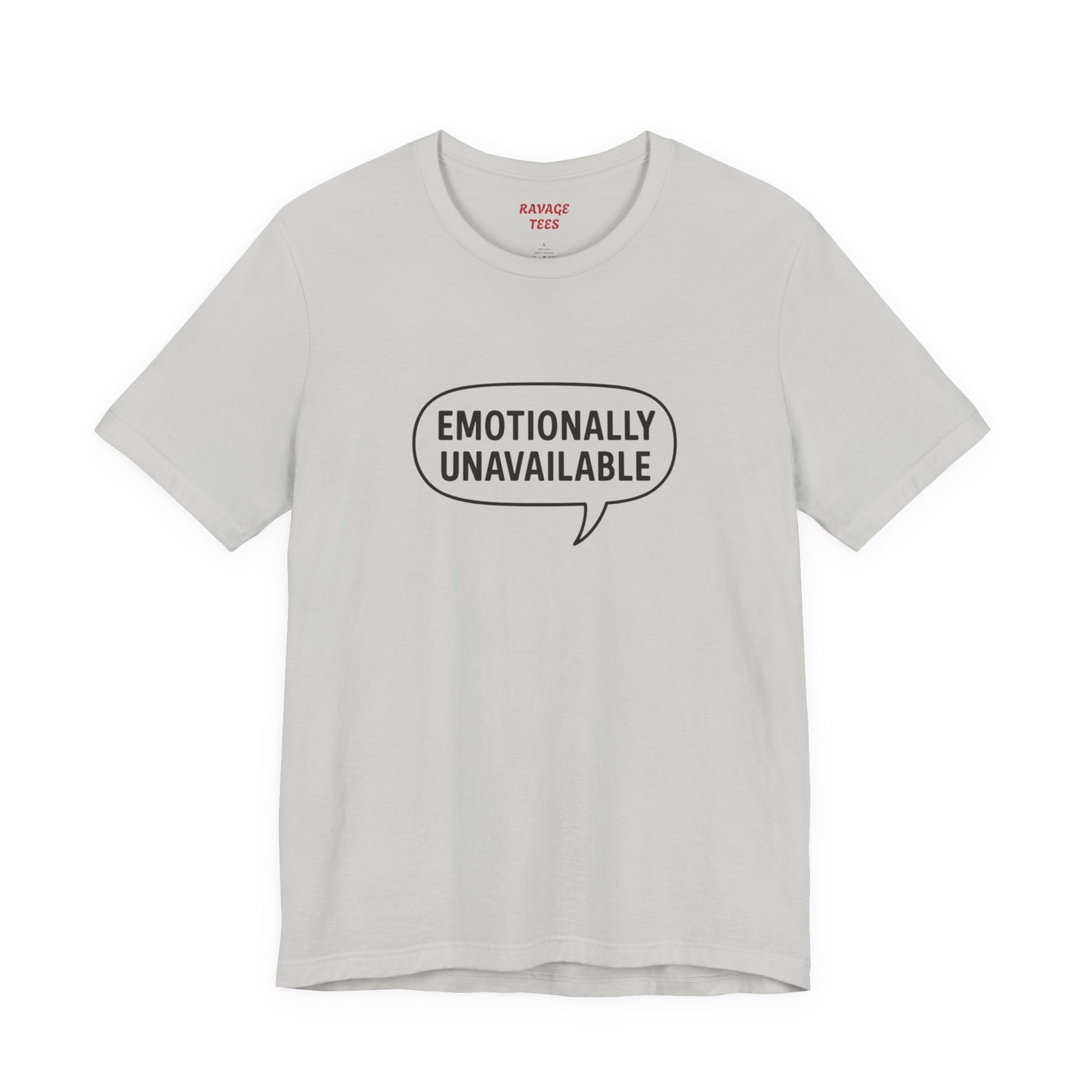 Emotionally Unavailable Unisex T-Shirt – Funny Graphic Tee, Trendy Minimalist Statement Shirt for Men & Women