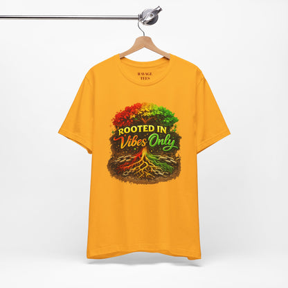 Rooted in Vibes Only Reggae Tee