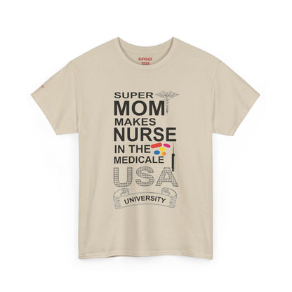 Super Mom Nurse Tee, Unisex Cotton T-Shirt for Nurses, Gift for Medical Professionals, Medical Field Apparel