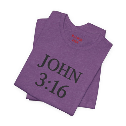 **JOHN 3:16 Faith Tee
