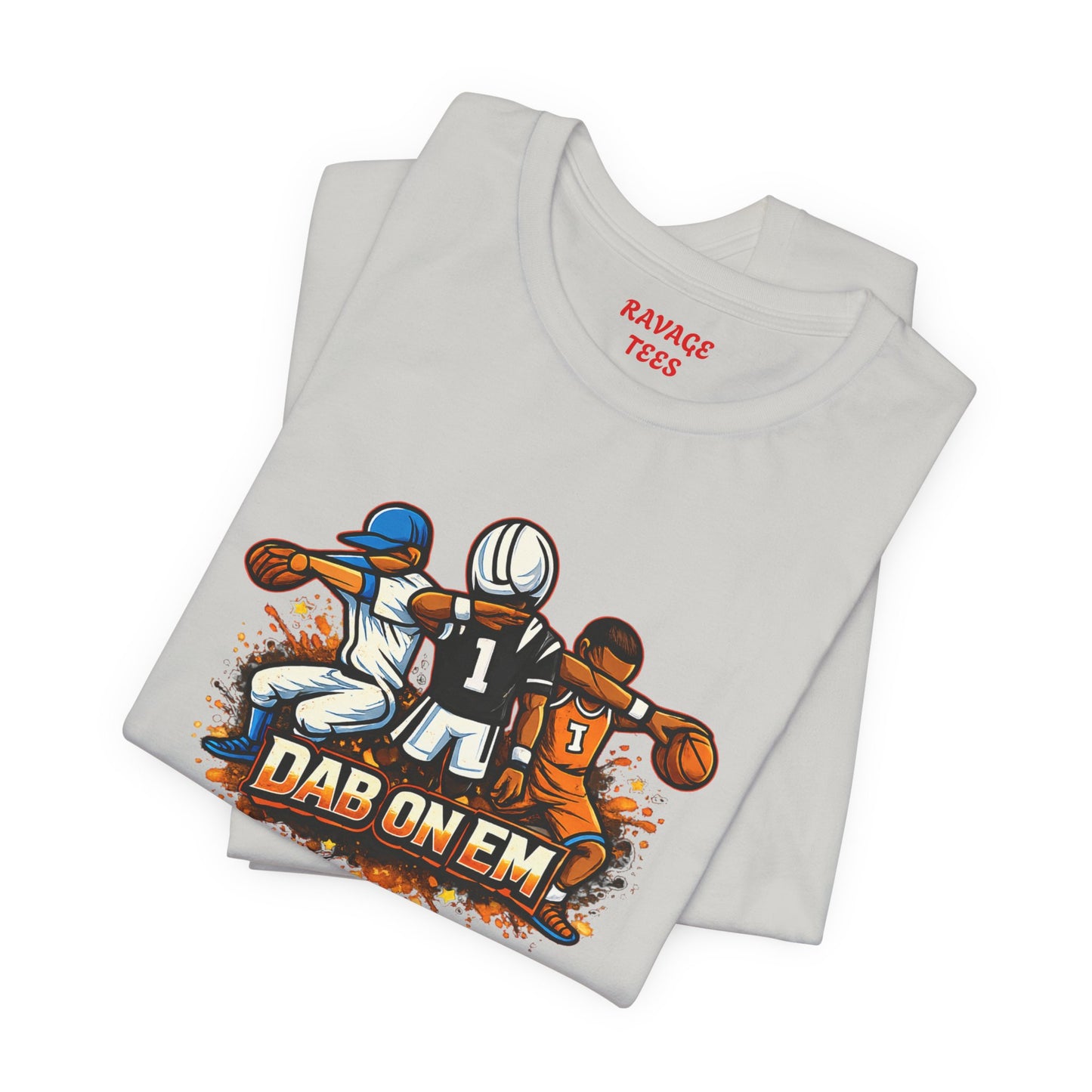 DAB ON EM Unisex Jersey Short Sleeve Tee