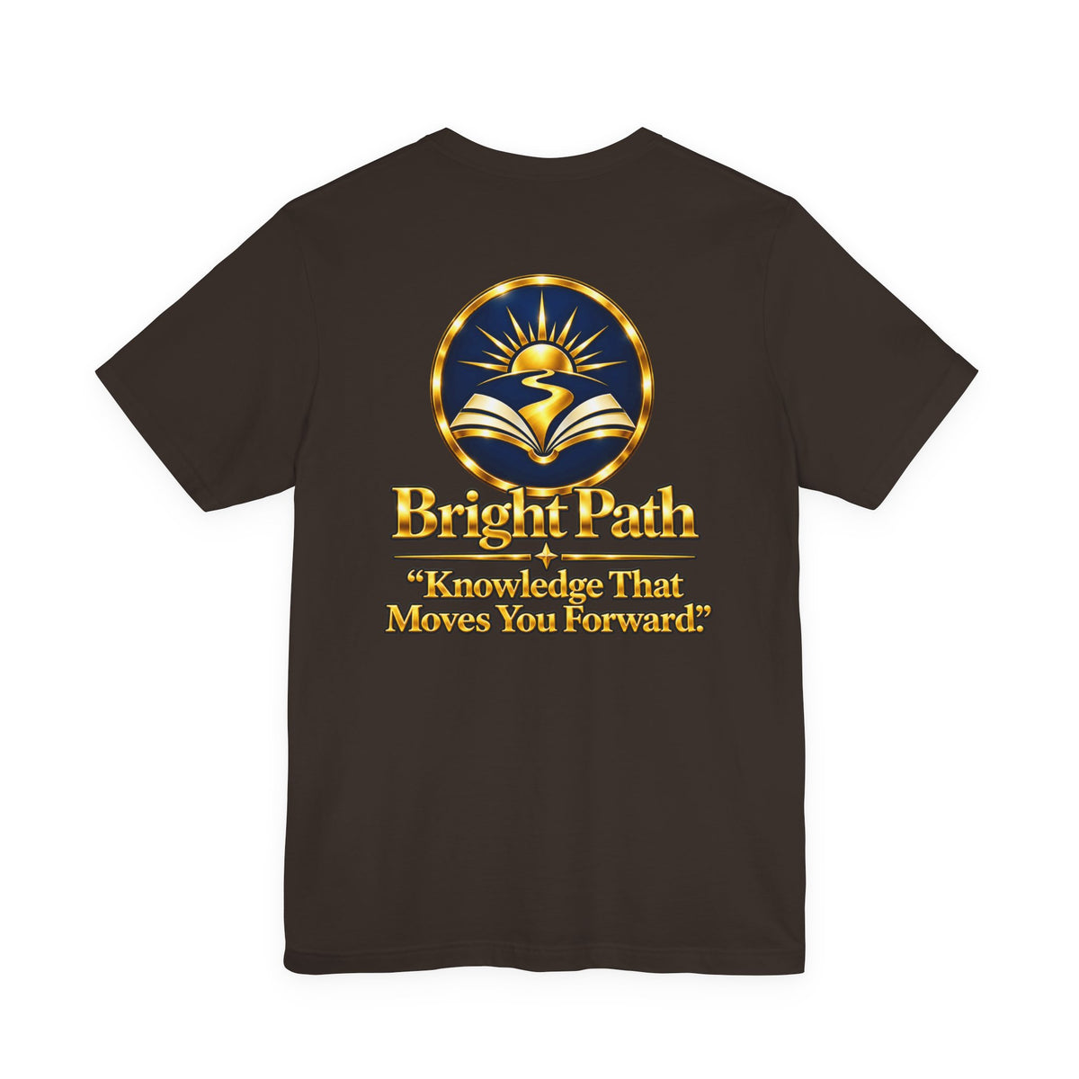 BrightPath Logo Tee — "Knowledge That Moves You Forward" T-Shirt