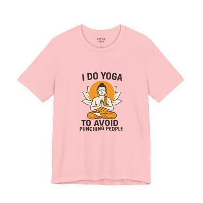 "I Do Yoga To Avoid Punching People"
