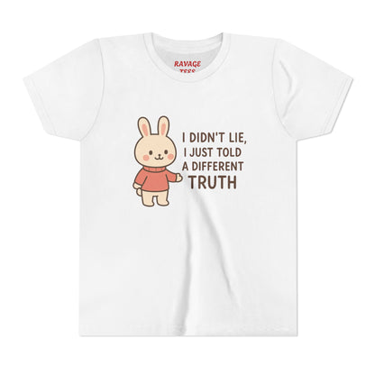 Cute Bunny “I Didn’t Lie, I Just Told A Different Truth”