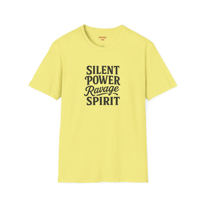 "Silent Power" Ravage Spirit Unisex T-Shirt | Motivational Tee