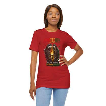 Juneteenth Tee — "No Lock Survives Freedom Forever"