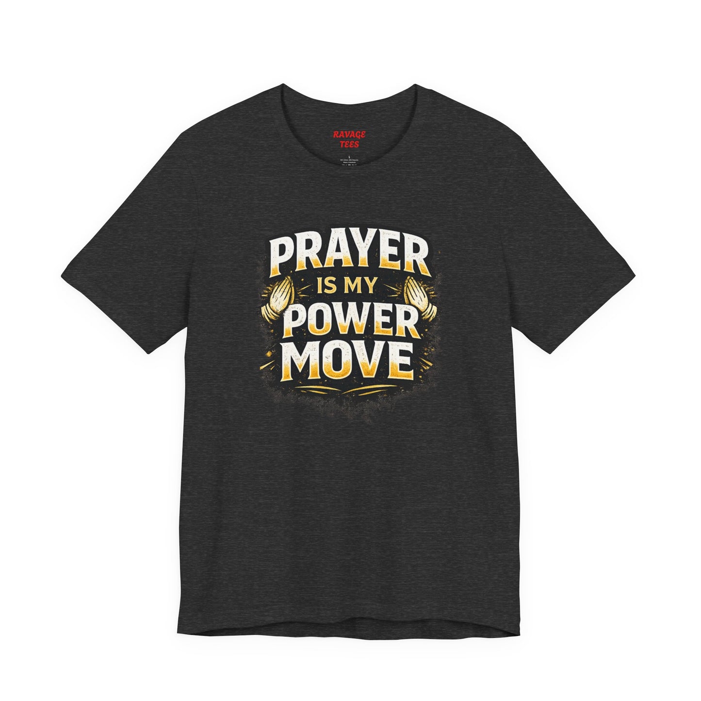 Prayer Is My Power Move T-Shirt — Inspirational Christian Faith Tee