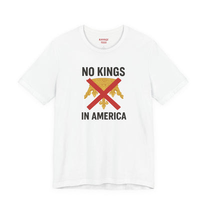 NO KINGS Revolutionary Statement Tee – Unisex Protest Shirt for Freedom, Equality & Independence Day Casual Wear