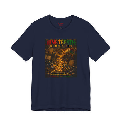 Juneteenth 'Gold Runs Deep' T-Shirt