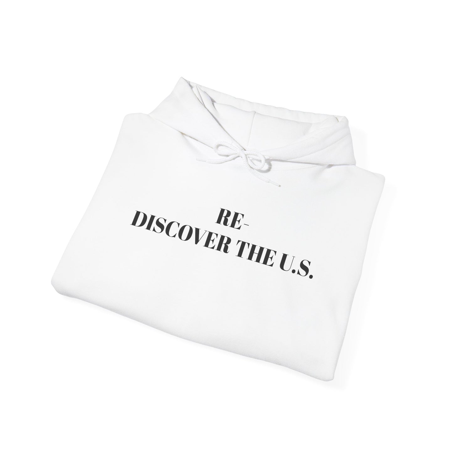 Unisex Hoodie - Rediscover the U.S. - Cozy Travel Apparel for Adventurers, Perfect for Gifts, Casual Wear, Explore America, Travel Memories