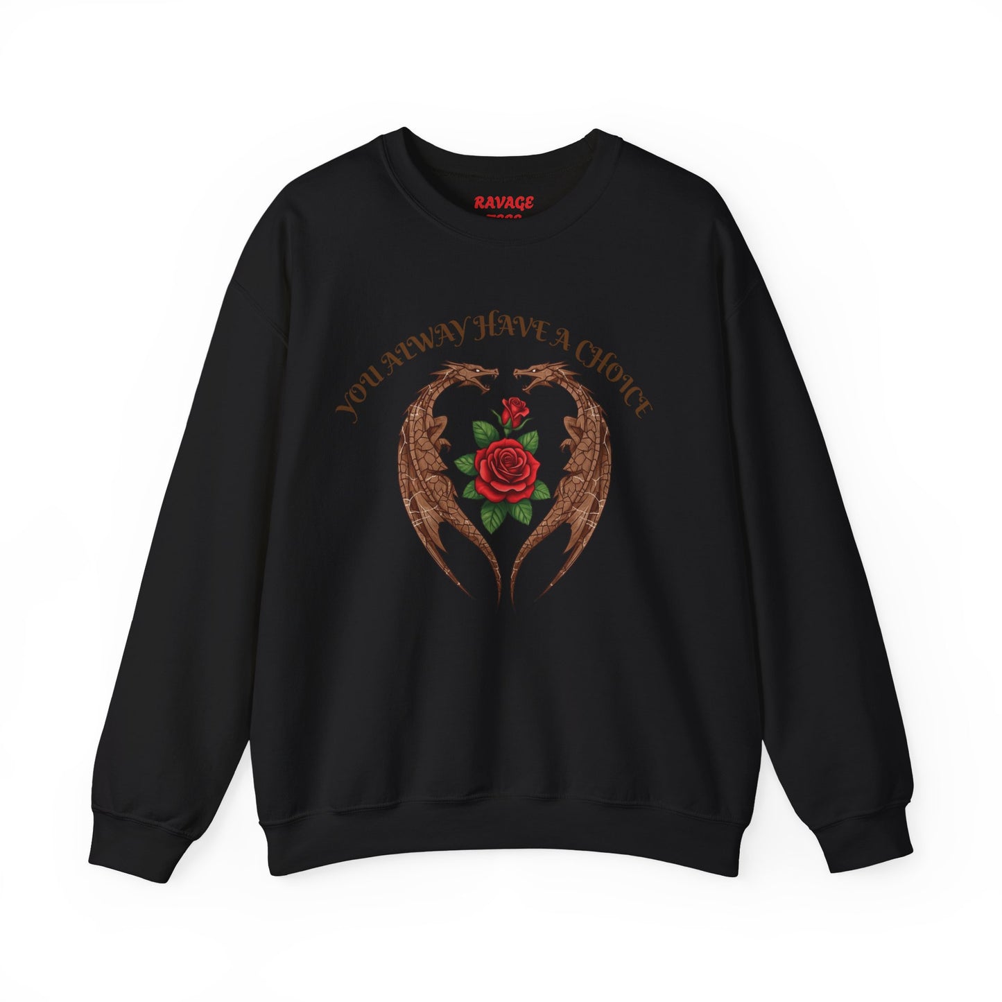 Dragon-Sweatshirt YOU ALWAYS HAVE A CHOICE