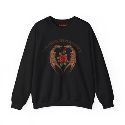 Dragon-Sweatshirt YOU ALWAYS HAVE A CHOICE