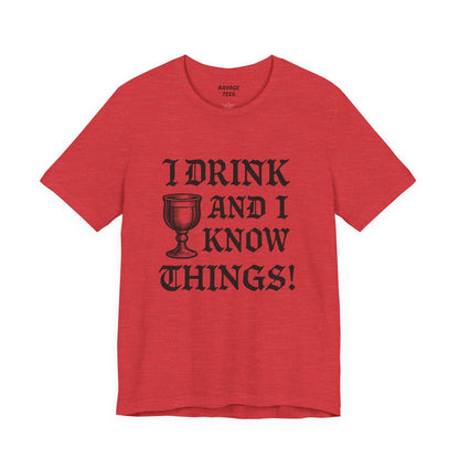 Funny Drinking Quotes Tee | Unisex Party T-Shirt | Alcohol Humor