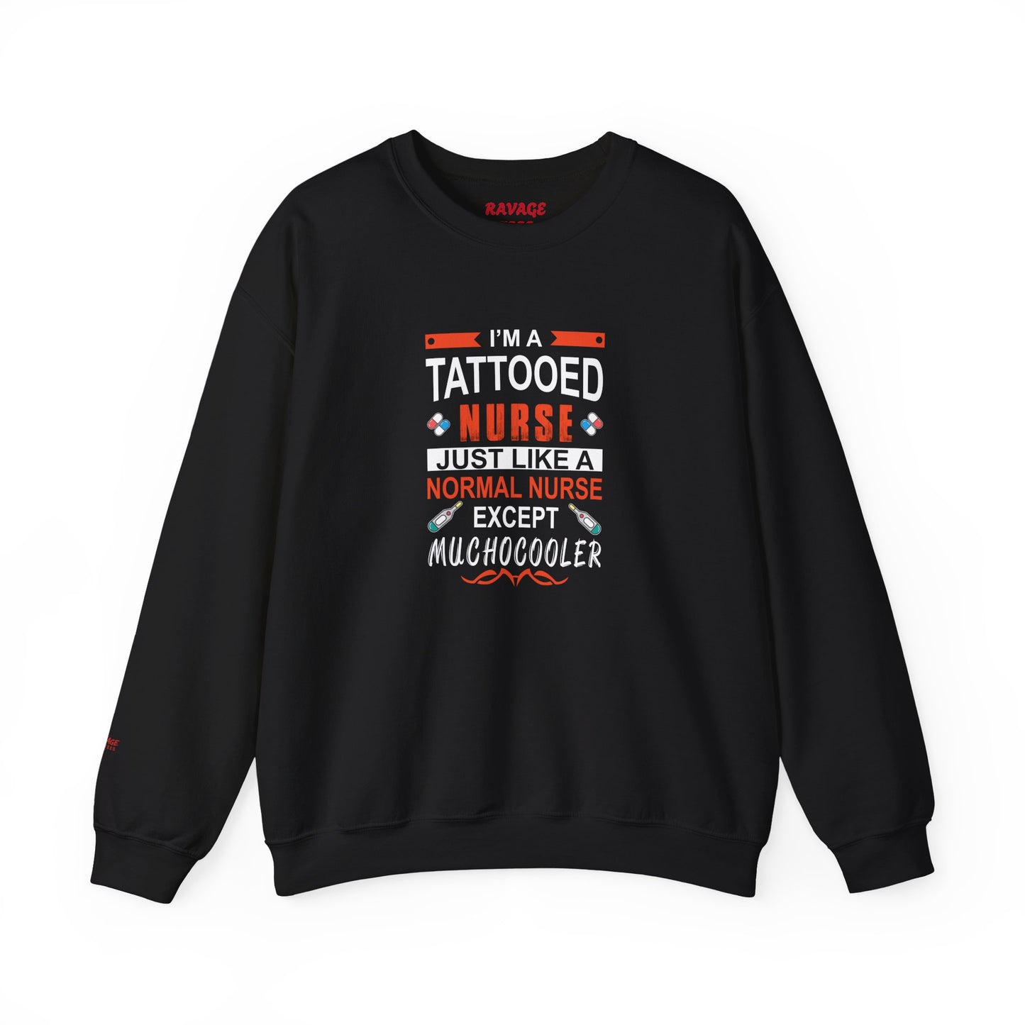 Tattooed Nurse Sweatshirt, Funny Nurse Gift, Medical Professional Apparel