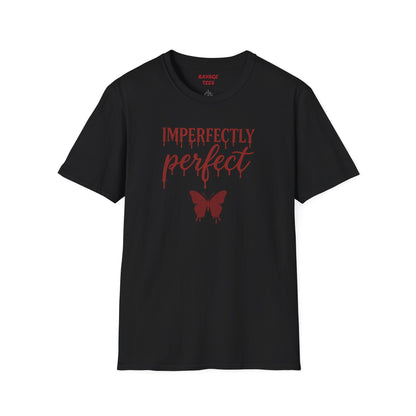 Imperfectly Perfect Unisex T-Shirt, Inspirational Tee, Gift for Her, Casual Wear, Butterfly Design, Everyday Comfort