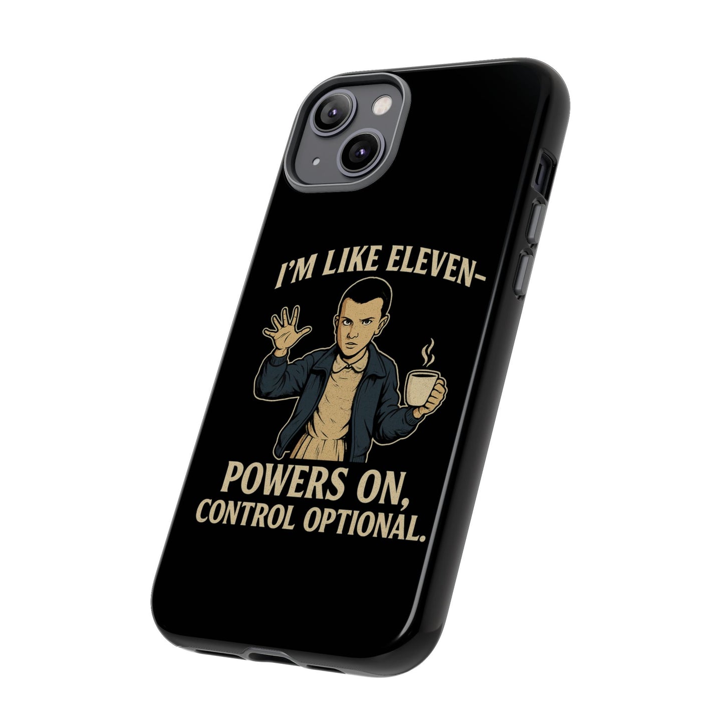 Eleven Powers Phone Case | Funny Stranger Things