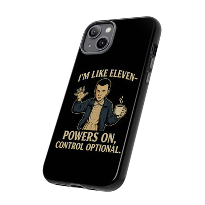 Eleven Powers Phone Case | Funny Stranger Things
