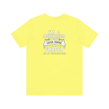 I'M AM A MULTITASKER Unisex Jersey Short Sleeve Tee