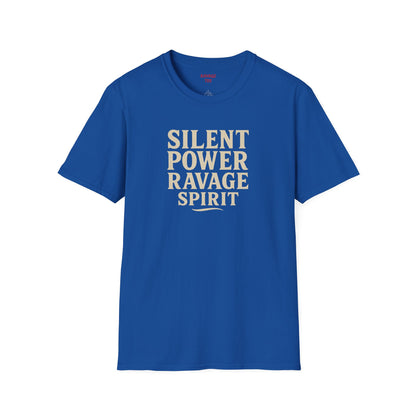 "Silent Power" Ravage Spirit Unisex T-Shirt | Motivational Tee
