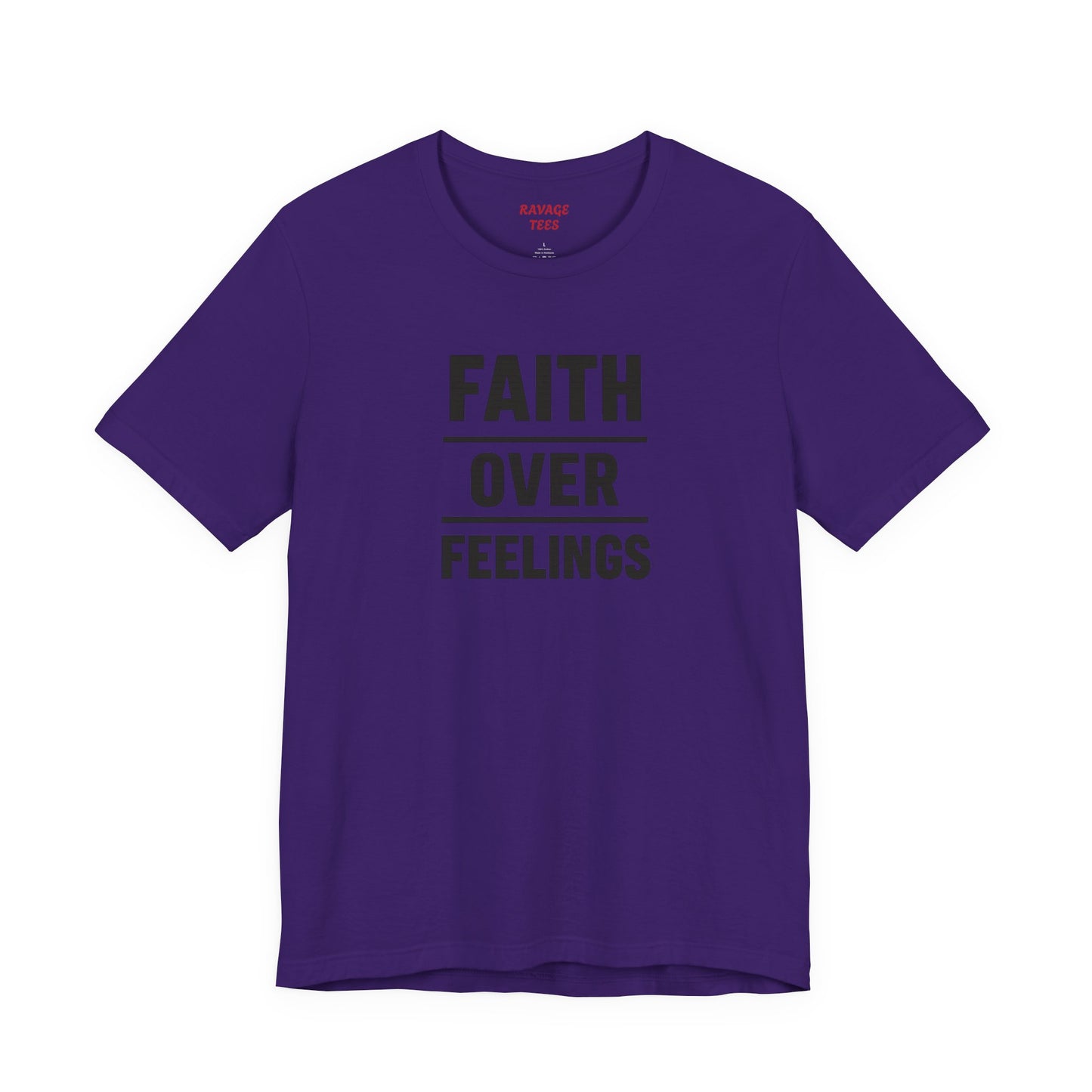 Faith Over Feelings Tee
