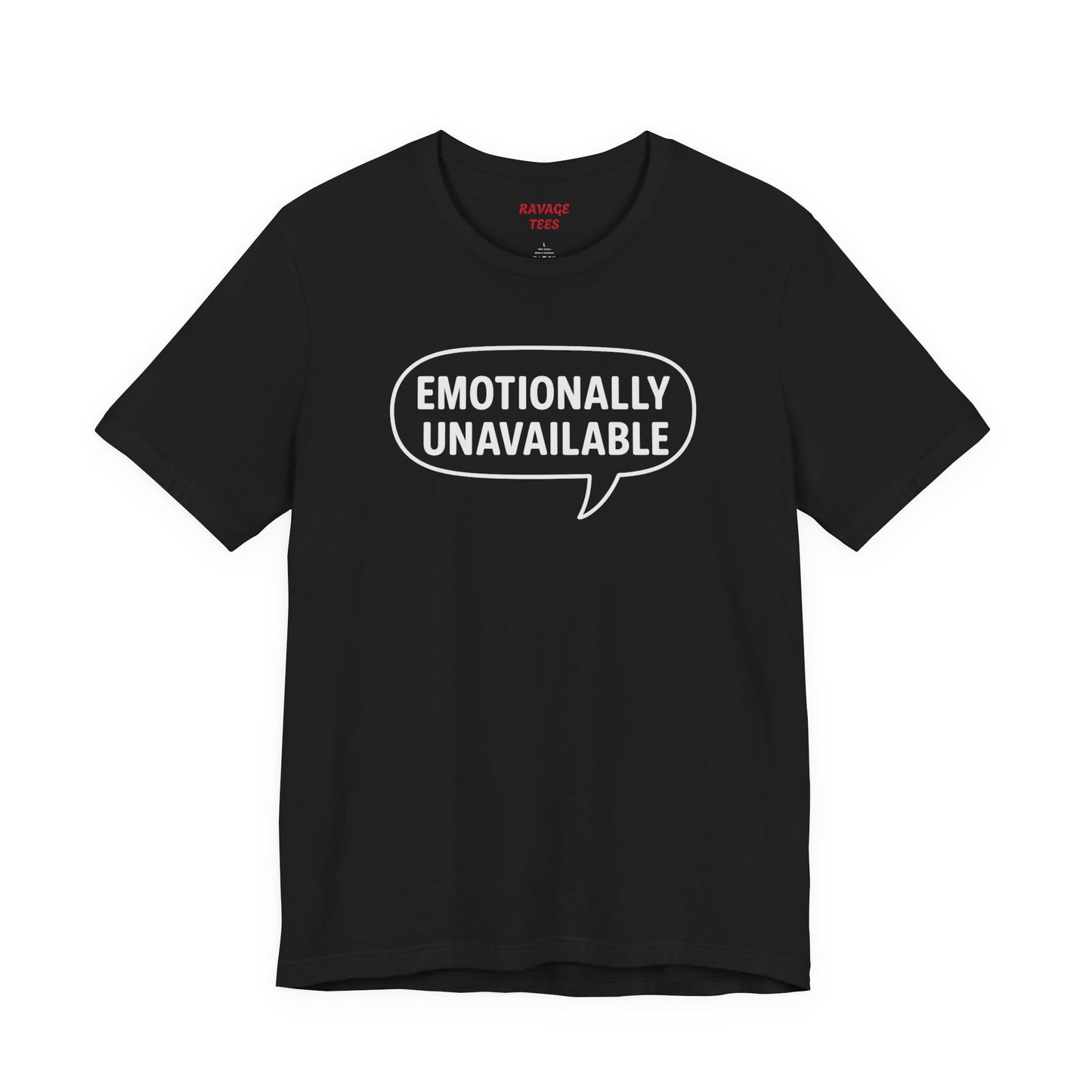 Emotionally Unavailable Unisex T-Shirt – Funny Graphic Tee, Trendy Minimalist Statement Shirt for Men & Women