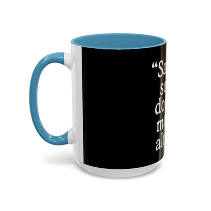 "Saying Sorry" Coffee Mug: Funny Apology Accent Mug Gift