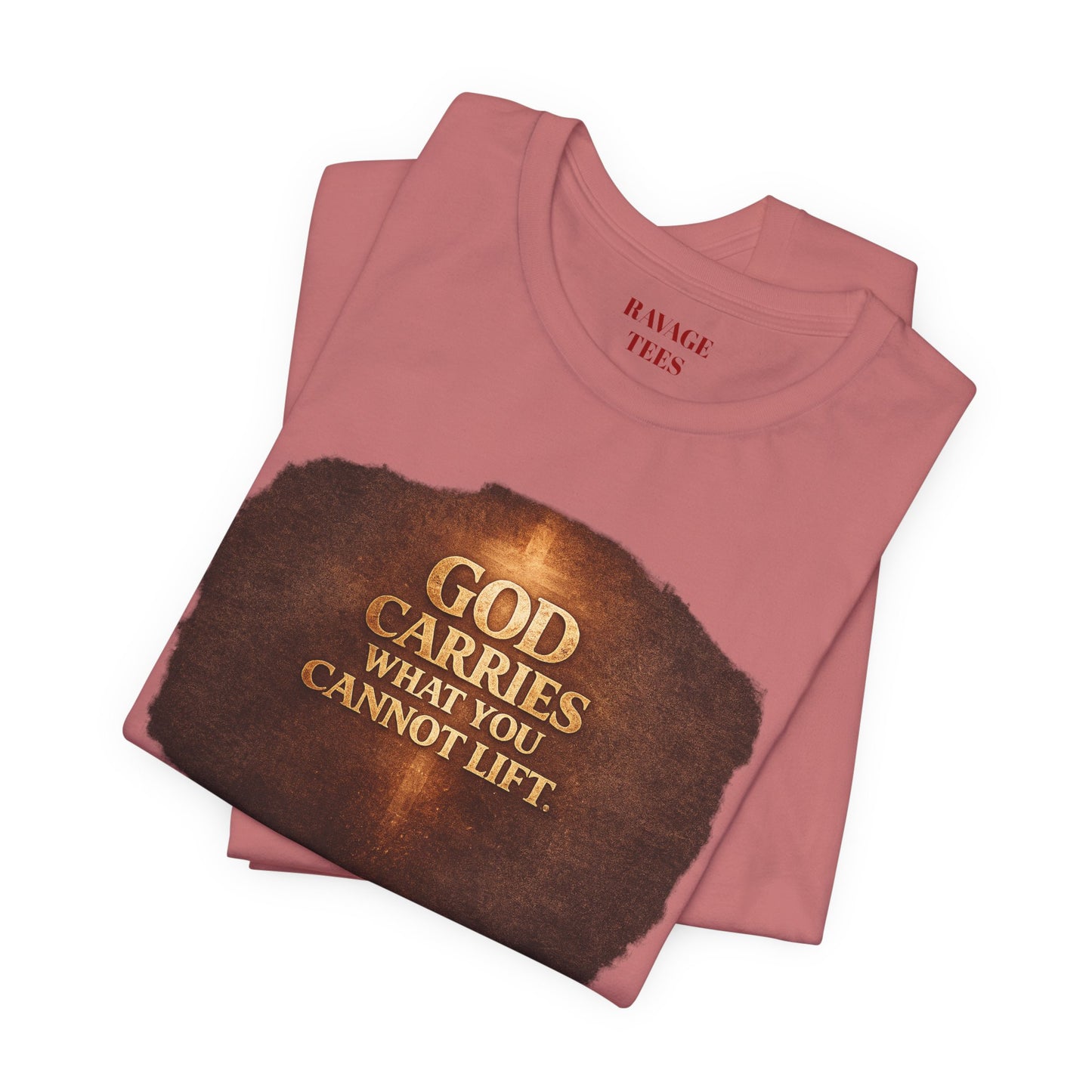 "God Carries What You Cannot Lift"