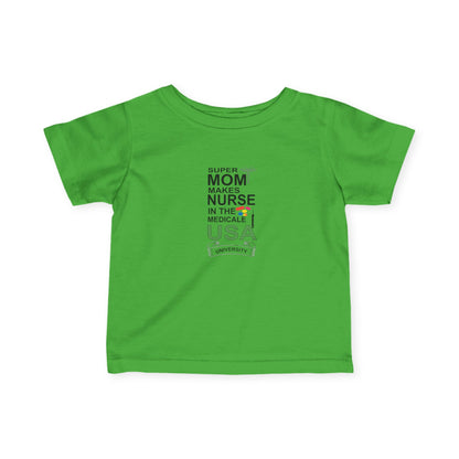 Super Mom Nurse Infant T-Shirt